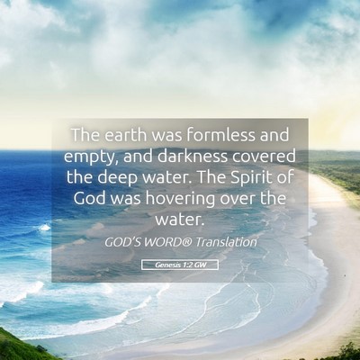 Picture 05 - Genesis 1:2 GW - The earth was formless and empty, and darkness - Bible Verse Picture