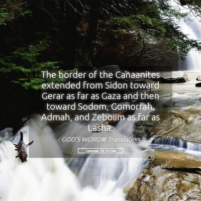 Picture 05 - Genesis 10:19 GW - The border of the Canaanites extended from Sidon - Bible Verse Picture