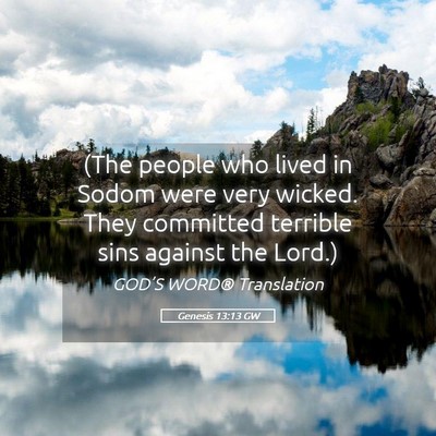 Picture 05 - Genesis 13:13 GW - (The people who lived in Sodom were very wicked. - Bible Verse Picture