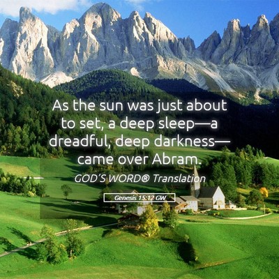 Picture 05 - Genesis 15:12 GW - As the sun was just about to set, a deep - Bible Verse Picture