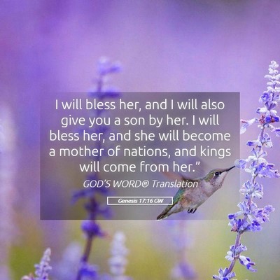 Picture 05 - Genesis 17:16 GW - I will bless her, and I will also give you a son - Bible Verse Picture