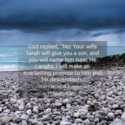 Picture 05 - Genesis 17:19 GW - God replied, “No! Your wife Sarah will give you - Bible Verse Picture