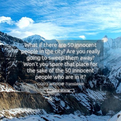 Picture 05 - Genesis 18:24 GW - What if there are 50 innocent people in the city? - Bible Verse Picture