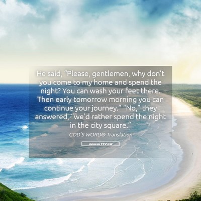 Picture 05 - Genesis 19:2 GW - He said, “Please, gentlemen, why don’t you - Bible Verse Picture