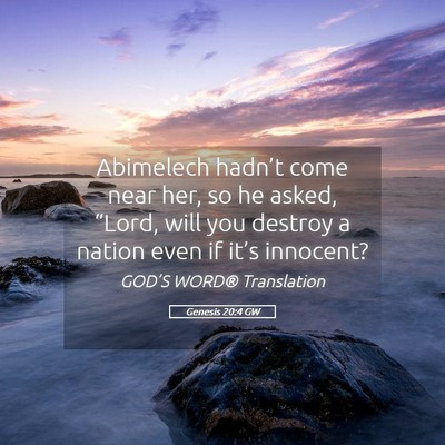 Picture 05 - Genesis 20:4 GW - Abimelech hadn’t come near her, so he asked, - Bible Verse Picture