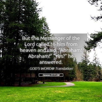Picture 05 - Genesis 22:11 GW - But the Messenger of the Lord called to him from - Bible Verse Picture