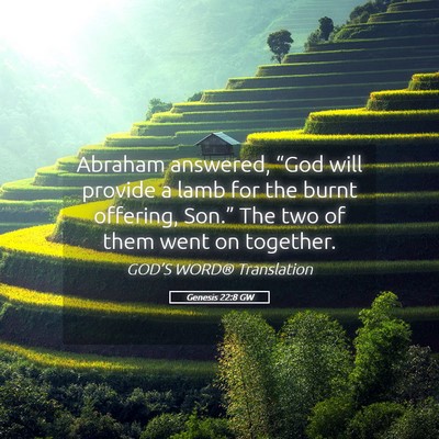 Picture 05 - Genesis 22:8 GW - Abraham answered, “God will provide a lamb for - Bible Verse Picture