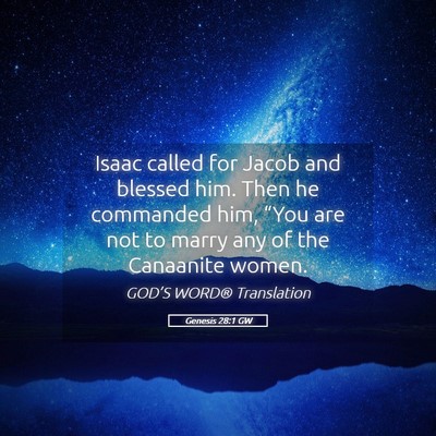 Picture 05 - Genesis 28:1 GW - Isaac called for Jacob and blessed him. Then he - Bible Verse Picture