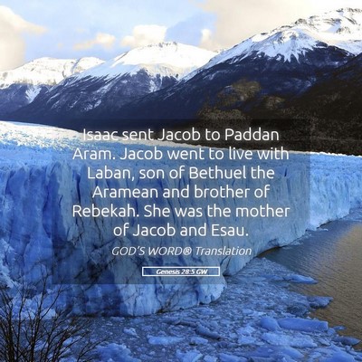 Picture 05 - Genesis 28:5 GW - Isaac sent Jacob to Paddan Aram. Jacob went to - Bible Verse Picture