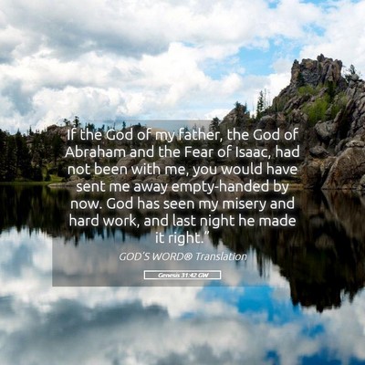 Picture 05 - Genesis 31:42 GW - If the God of my father, the God of Abraham and - Bible Verse Picture