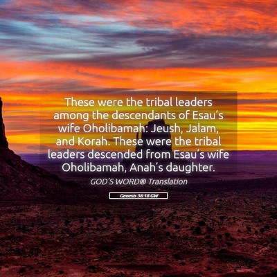 Picture 05 - Genesis 36:18 GW - These were the tribal leaders among the - Bible Verse Picture