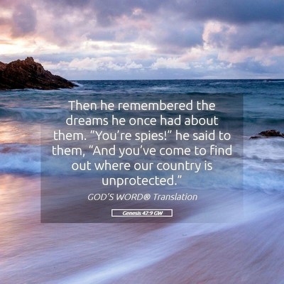 Picture 05 - Genesis 42:9 GW - Then he remembered the dreams he once had about - Bible Verse Picture