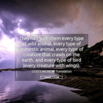 Picture 05 - Genesis 7:14 GW - They had with them every type of wild animal, - Bible Verse Picture