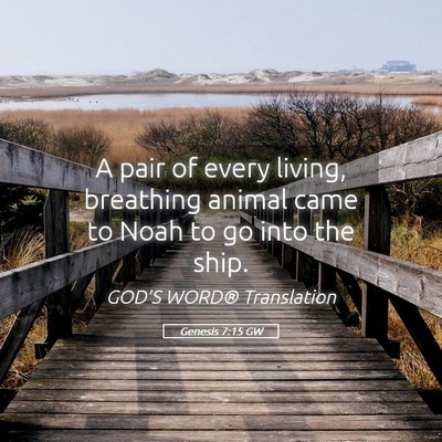 Picture 05 - Genesis 7:15 GW - A pair of every living, breathing animal came to - Bible Verse Picture
