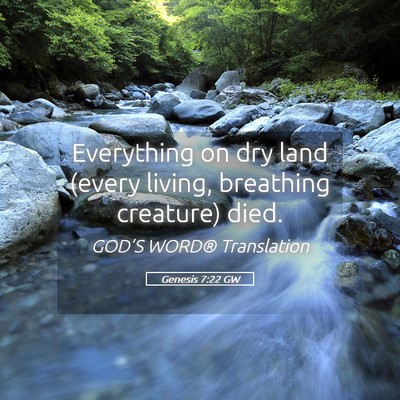 Picture 05 - Genesis 7:22 GW - Everything on dry land (every living, breathing - Bible Verse Picture