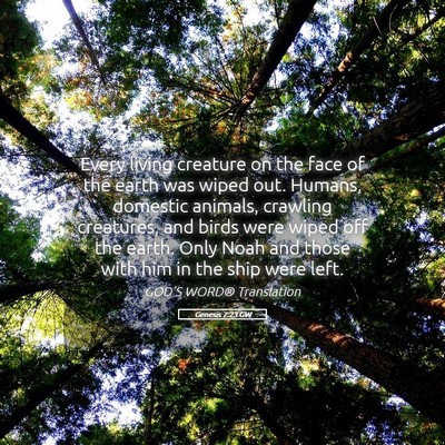 Picture 05 - Genesis 7:23 GW - Every living creature on the face of the earth - Bible Verse Picture