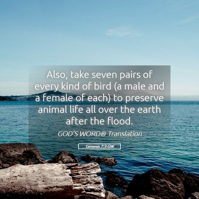 Picture 05 - Genesis 7:3 GW - Also, take seven pairs of every kind of bird (a - Bible Verse Picture
