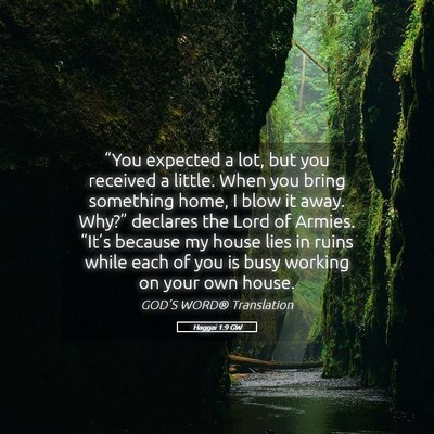 Picture 05 - Haggai 1:9 GW - “You expected a lot, but you received a little. - Bible Verse Picture