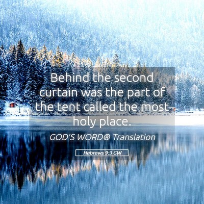 Picture 05 - Hebrews 9:3 GW - Behind the second curtain was the part of the - Bible Verse Picture
