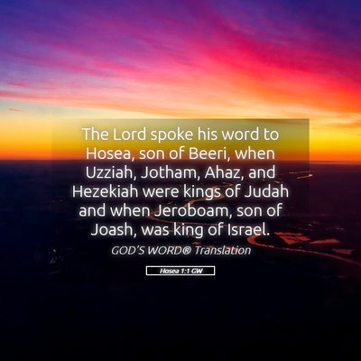 Picture 05 - Hosea 1:1 GW - The Lord spoke his word to Hosea, son of Beeri, - Bible Verse Picture