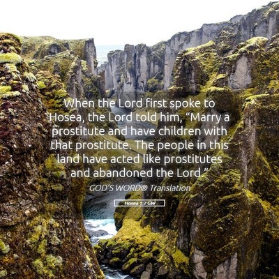 Picture 05 - Hosea 1:2 GW - When the Lord first spoke to Hosea, the Lord told - Bible Verse Picture