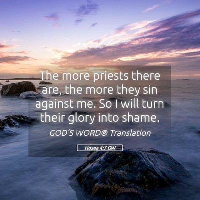 Picture 05 - Hosea 4:7 GW - The more priests there are, the more they sin - Bible Verse Picture