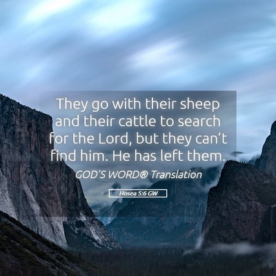Picture 05 - Hosea 5:6 GW - They go with their sheep and their cattle to - Bible Verse Picture