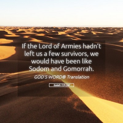 Picture 05 - Isaiah 1:9 GW - If the Lord of Armies hadn’t left us a few - Bible Verse Picture