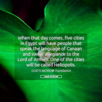 Picture 05 - Isaiah 19:18 GW - When that day comes, five cities in Egypt will - Bible Verse Picture