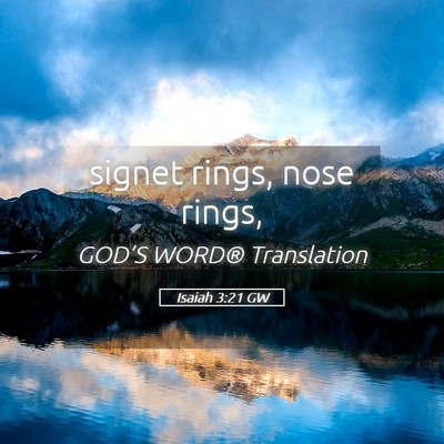Picture 05 - Isaiah 3:21 GW - signet rings, nose - Bible Verse Picture