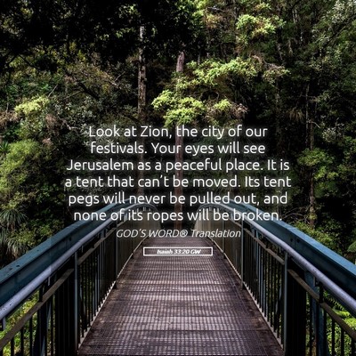 Picture 05 - Isaiah 33:20 GW - Look at Zion, the city of our festivals. Your - Bible Verse Picture