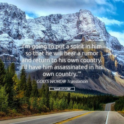 Picture 05 - Isaiah 37:7 GW - I’m going to put a spirit in him so that he - Bible Verse Picture