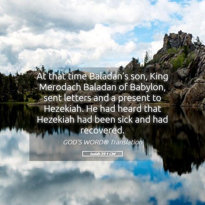 Picture 05 - Isaiah 39:1 GW - At that time Baladan’s son, King Merodach - Bible Verse Picture