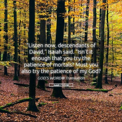 Picture 05 - Isaiah 7:13 GW - “Listen now, descendants of David,” Isaiah - Bible Verse Picture
