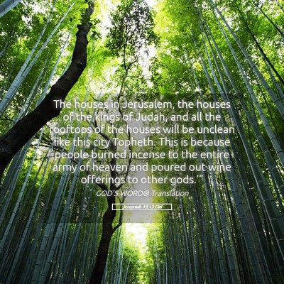Picture 05 - Jeremiah 19:13 GW - The houses in Jerusalem, the houses of the kings - Bible Verse Picture