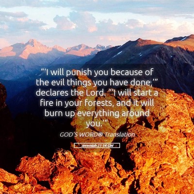 Picture 05 - Jeremiah 21:14 GW - “‘I will punish you because of the evil - Bible Verse Picture
