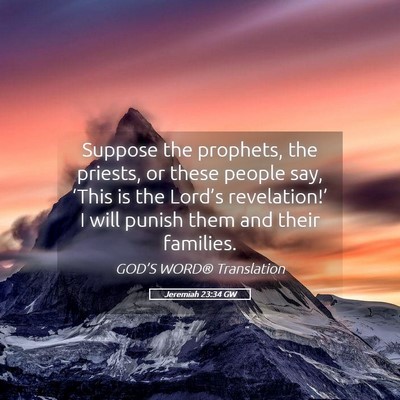 Picture 05 - Jeremiah 23:34 GW - Suppose the prophets, the priests, or these - Bible Verse Picture