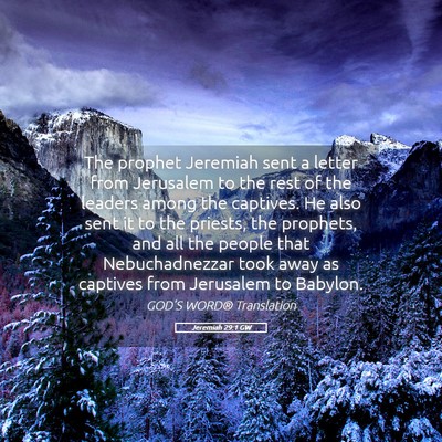 Picture 05 - Jeremiah 29:1 GW - The prophet Jeremiah sent a letter from Jerusalem - Bible Verse Picture