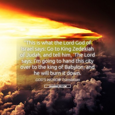 Picture 05 - Jeremiah 34:2 GW - “This is what the Lord God of Israel says: Go - Bible Verse Picture
