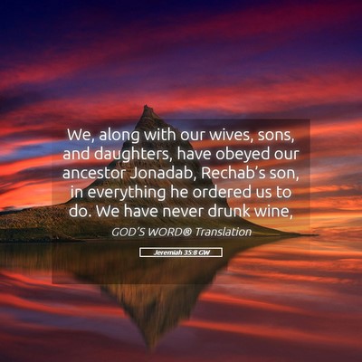 Picture 05 - Jeremiah 35:8 GW - We, along with our wives, sons, and daughters, - Bible Verse Picture