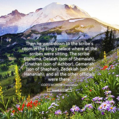 Picture 05 - Jeremiah 36:12 GW - Then he went down to the scribe’s room in the - Bible Verse Picture