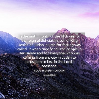 Picture 05 - Jeremiah 36:9 GW - In the ninth month of the fifth year of the reign - Bible Verse Picture
