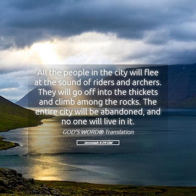 Picture 05 - Jeremiah 4:29 GW - All the people in the city will flee at the sound - Bible Verse Picture