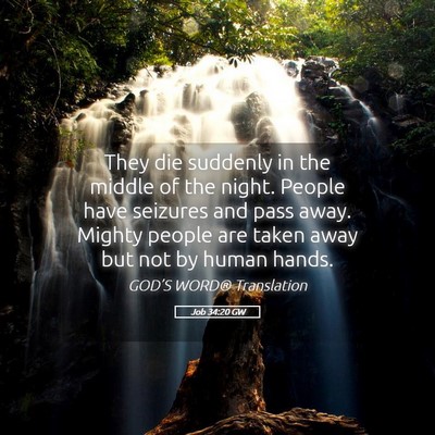 Picture 05 - Job 34:20 GW - They die suddenly in the middle of the night. - Bible Verse Picture