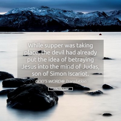 Picture 05 - John 13:2 GW - While supper was taking place, the devil had - Bible Verse Picture