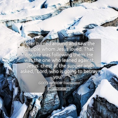 Picture 05 - John 21:20 GW - Peter turned around and saw the disciple whom - Bible Verse Picture