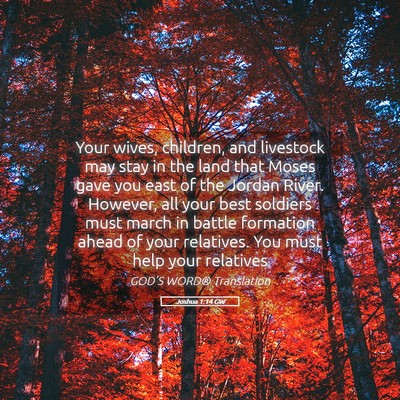 Picture 05 - Joshua 1:14 GW - Your wives, children, and livestock may stay in - Bible Verse Picture