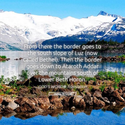 Picture 05 - Joshua 18:13 GW - From there the border goes to the south slope of - Bible Verse Picture