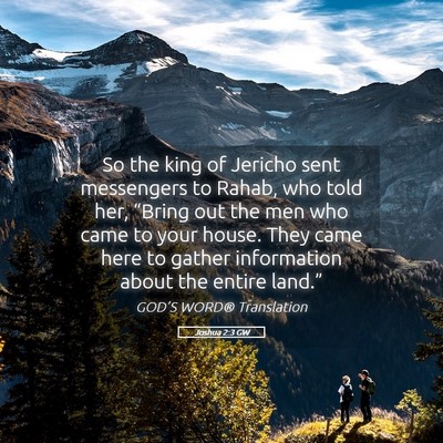 Picture 05 - Joshua 2:3 GW - So the king of Jericho sent messengers to Rahab, - Bible Verse Picture