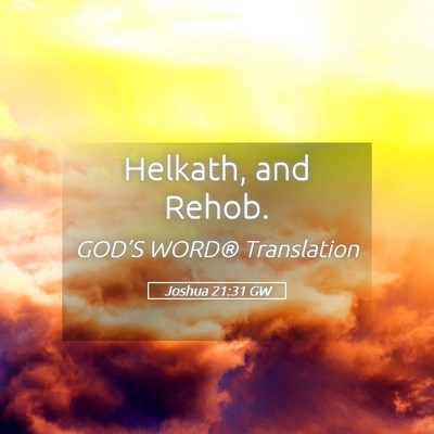 Picture 05 - Joshua 21:31 GW - Helkath, and - Bible Verse Picture